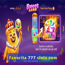 favorita 777 slots com